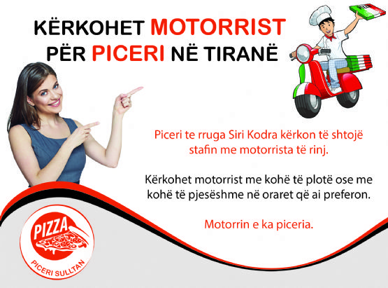 Kerkohet Motorrist per Piceri / Motorrist per piceri te Dispanceria / Vend pune per Motorrist / Vend pune Motorrist /  Kerkoj pune Motorrist ne Tirane / Piceri kerkon Motorrist / Motorrist ne tirane / Kerkohet motorrist me motorrin e tij